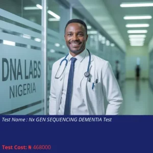 Nx Gen Sequencing Dementia Test cost NGN 468000
