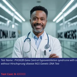 PHOX2B Gene Central Hypoventilation Syndrome With Or Without Hirschsprung Disease NGS Genetic DNA Test cost NGN 400000