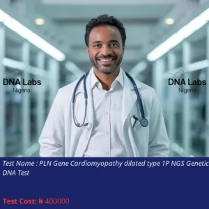 PLN Gene Cardiomyopathy Dilated Type 1P NGS Genetic DNA Test cost NGN 400000