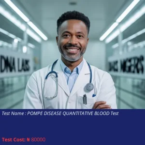 Pompe Disease Quantitative Blood Test cost NGN 80000