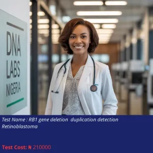 RB1 Gene Deletion and Duplication Detection Retinoblastoma cost NGN 210000