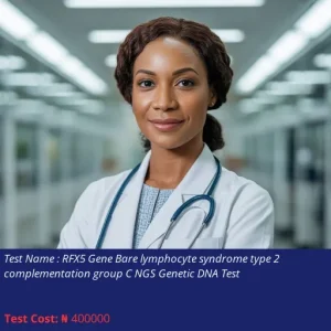 RFX5 Gene Bare Lymphocyte Syndrome Type 2 Complementation Group C NGS Genetic DNA Test cost NGN 400000