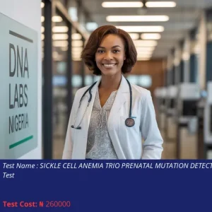 Sickle Cell Anemia Trio Prenatal Mutation Detection Test cost NGN 260000