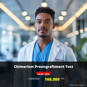 Chimerism Preengraftment Test - 160000 NGN - Nigeria
