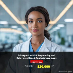 Eukaryotic mRNA Sequencing and Reference Based Analysis Low Input - 520000 NGN - Nigeria