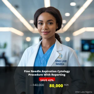 Fine Needle Aspiration Cytology Procedure With Reporting - 80000 NGN - Nigeria
