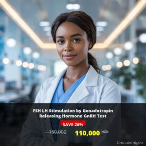 FSH LH Stimulation by Gonadotropin Releasing Hormone GnRH Test - 110000 NGN - Nigeria