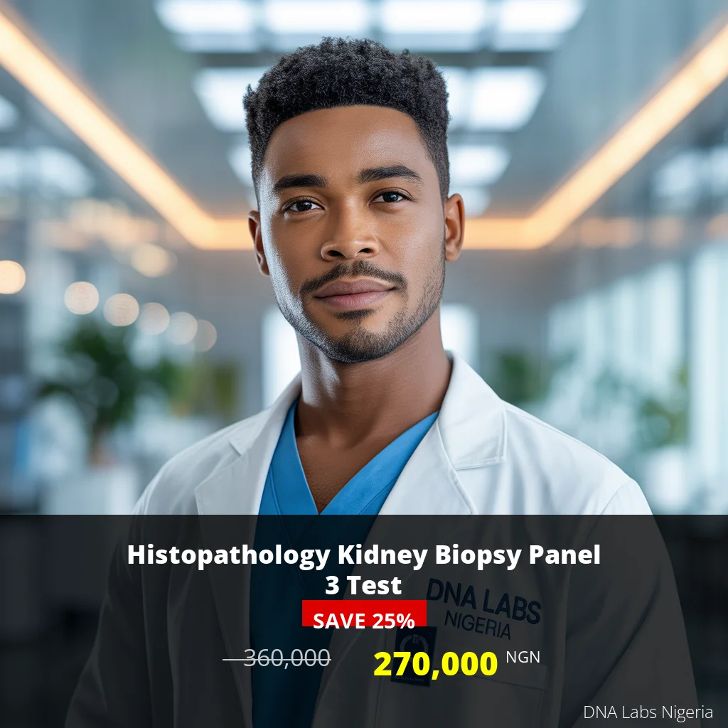 Histopathology Kidney Biopsy Panel 3 Test - 270000 NGN - Nigeria