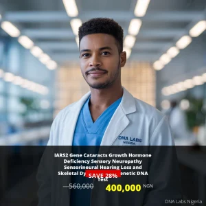 IARS2 Gene Cataracts Growth Hormone Deficiency Sensory Neuropathy Sensorineural Hearing Loss and Skeletal Dysplasia NGS Genetic DNA Test - 400000 NGN in Nigeria