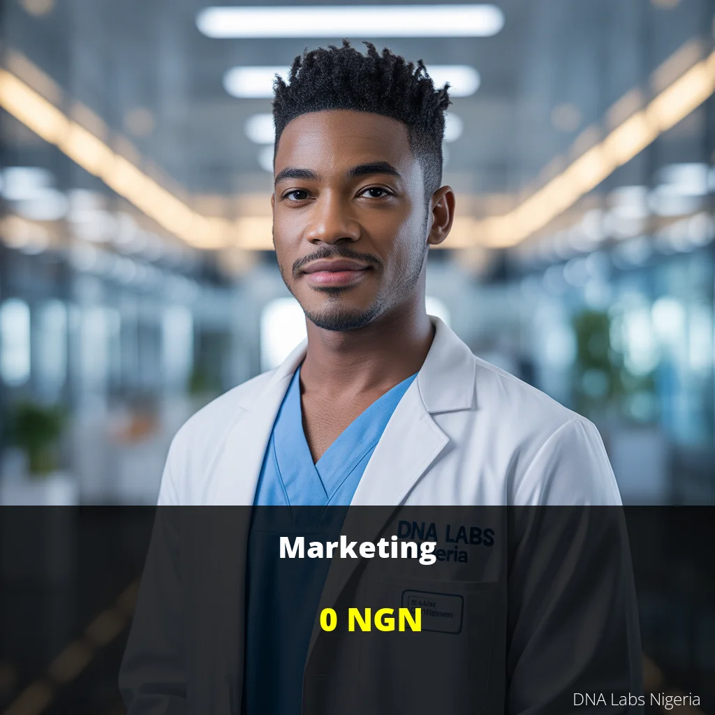 Comprehensive Marketing Test in Nigeria for 0 NGN - DNA Labs Nigeria