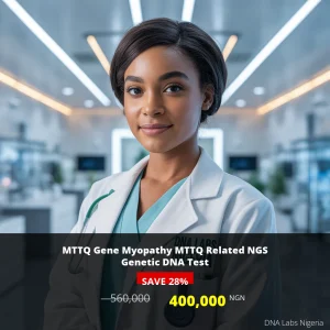 MTTQ Gene Myopathy NGS Genetic DNA Test - 400000 NGN - Nigeria