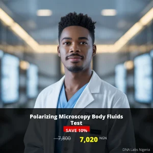 Polarizing Microscopy Body Fluids Test - 7020 NGN - Nigeria