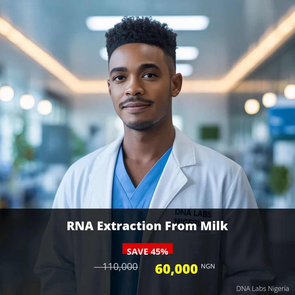 RNA Extraction From Milk Test - 60000 NGN - Nigeria