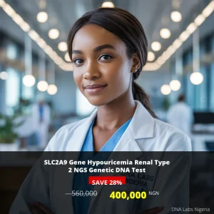 SLC2A9 Gene Hypouricemia Renal Type 2 NGS Genetic DNA Test - 400000 NGN - Nigeria