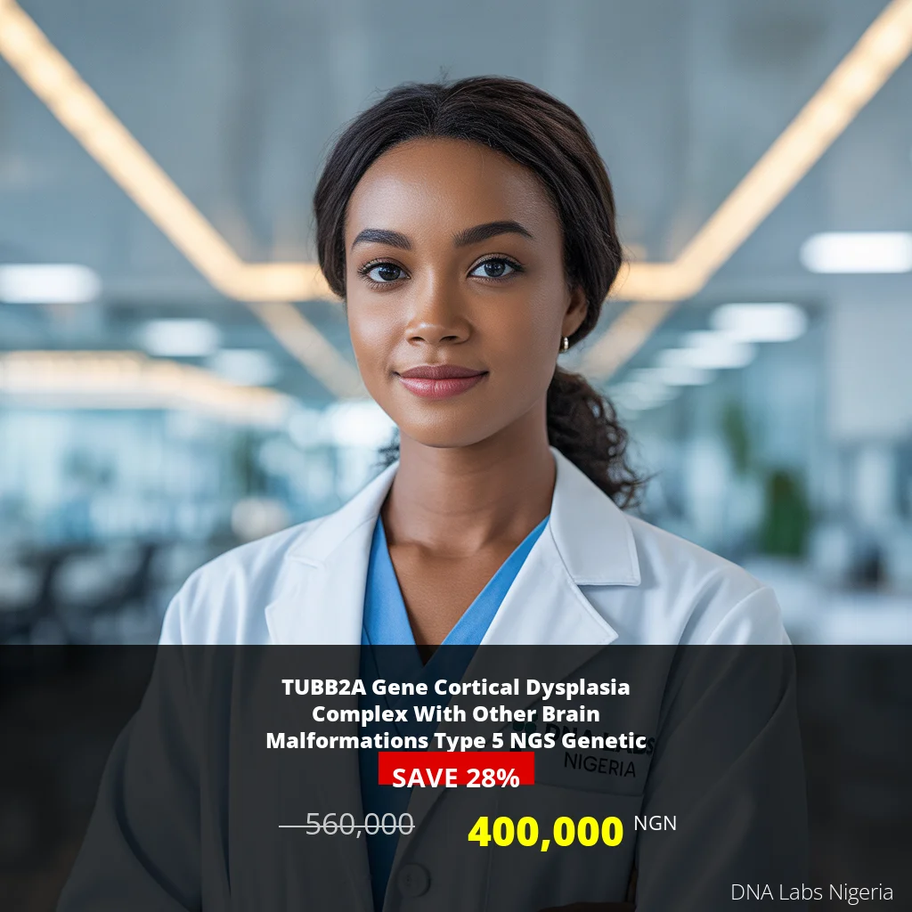 TUBB2A Gene Cortical Dysplasia Complex With Other Brain Malformations Type 5 NGS Genetic DNA Test - 400000 NGN - Nigeria