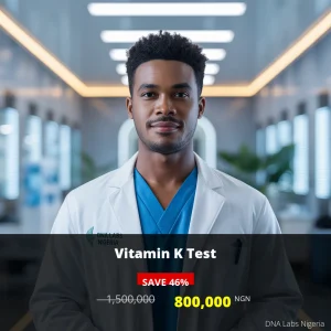Vitamin K Test - 800000 NGN Discount Price - DNA Labs Nigeria